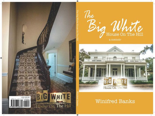 The Big White House On The Hill By Winifred Banks Nook Book Ebook Barnes Noble