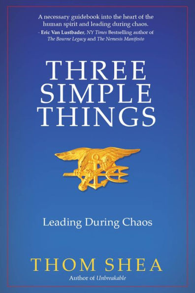 Three Simple Things: Leading During Chaos