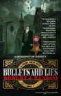 Bullets and Lies