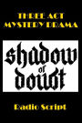Shadow of Doubt - Radio Script