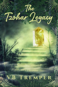Title: The Tzohar Legacy, Author: VB Tremper