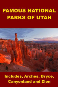Title: Famous National Parks of Utah, Author: Charles Ryan