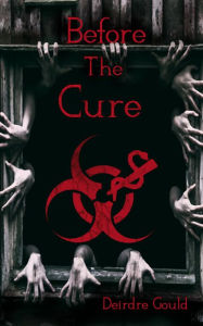 Title: Before the Cure, Author: Deirdre Gould