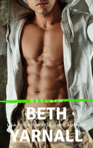 Title: Reclaim, Author: Beth Yarnall