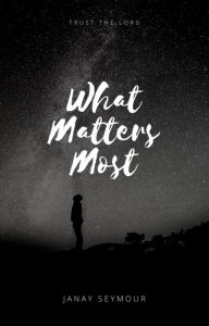 Title: What Matters Most, Author: Janay Seymour
