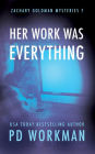 Her Work Was Everything: A gritty PI mystery