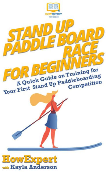 Stand Up Paddle Board Racing for Beginners