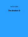 The Broken O