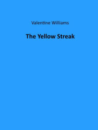 Title: The Yellow Streak, Author: Valentine Williams