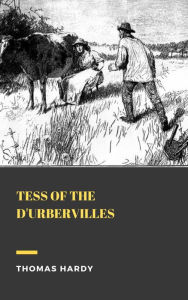 Title: Tess of the d'Urbervilles, Author: Thomas Hardy