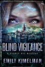 Blind Vigilance