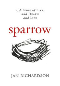 Title: Sparrow, Author: Jan Richardson