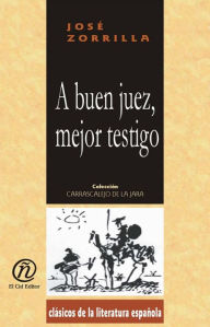Title: A buen juez, mejor testigo, Author: Jose Joaquin Fernandez De Lizardi