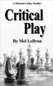 Title: Critical Play, Author: Mel LeBrun