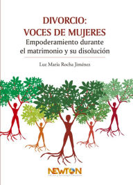 Title: Divorcio: Voces de mujeres., Author: Luz Maria Rocha Jimenez