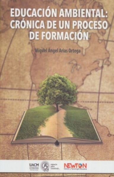 Educacion Ambiental: Cronica de un proceso de formacion