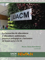 Title: La formacion de educadoras y educadores ambientales:, Author: Miguel Angel Arias Ortega