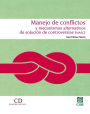 Manejo de conflictos y mecanismos alternativos de solucion de controversias (MASC)