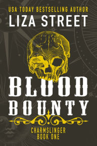 Title: Blood Bounty, Author: Liza Street