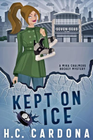 Title: Kept on Ice, Author: H. C. Cardona