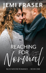 Title: Reaching For Normal: A Small Town Romantic Suspense Novel, Author: Jemi Fraser