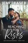 Reaching For Risks: A Small Town Romantic Suspense Novel