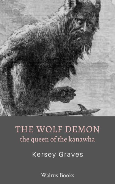 The Wolf Demon; or, The Queen o - Albert W. Aiken