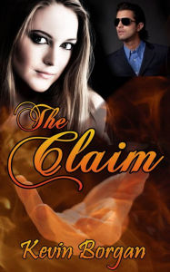 Title: The Claim, Author: Kevin L. Borgan