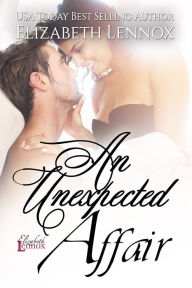 Title: An Unexpected Affair, Author: Eilzabeth Lennox