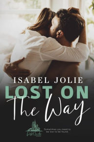 Title: Lost on the Way, Author: Isabel Jolie