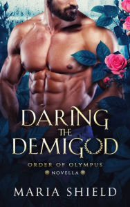 Title: Daring the Demigod, Author: Maria Shield