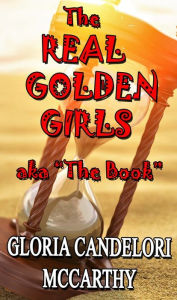 Title: The Real Golden Girls aka 