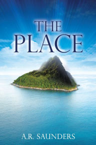 Title: THE PLACE, Author: A.R. SAUNDERS