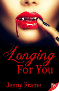 Title: Longing for You, Author: Jenny Frame