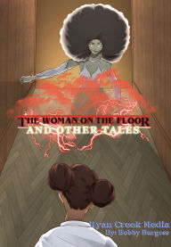 Title: The Woman on the Floor and Other Tales, Author: Bobby Burgess