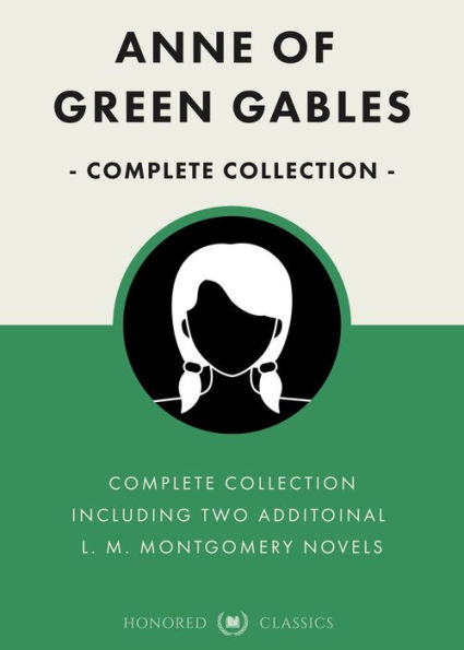 Anne of Green Gables Complete Collection (Unabridged & updated)