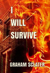 Title: I Will Survive, Author: Graham Sclater