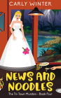 News and Noodles: A small town cozy mystery