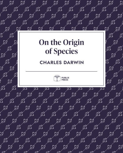 On the Origin of Species (Publix Press)