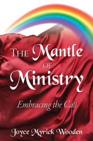 Title: The Mantle of Ministry, Author: Joyce Myrick Wooden