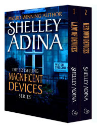 Title: Magnificent Devices: Books 1-2, Author: Shelley Adina
