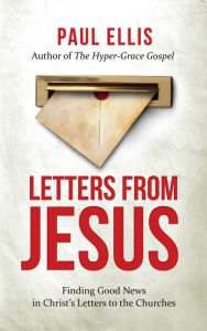 Title: Letters from Jesus, Author: Paul Ellis