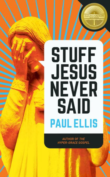 Stuff Jesus Never Said