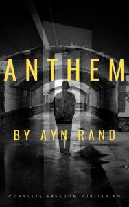 Title: Anthem, Author: Ayn Rand