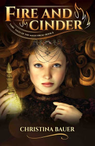 Title: Fire And Cinder, Author: Christina Bauer