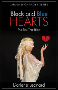 Title: BLACK and BLUE HEARTS, Author: Darlene Leonard