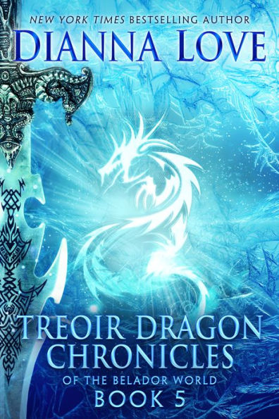 Treoir Dragon Chronicles of the Belador World: Book 5