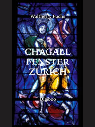 Title: Chagall Fenster Zürich, Author: Walther Fuchs