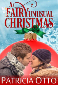 Title: A Fairy Unusual Christmas, Author: Patricia Otto