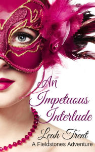 Title: An Impetuous Interlude, Author: Leah Trent